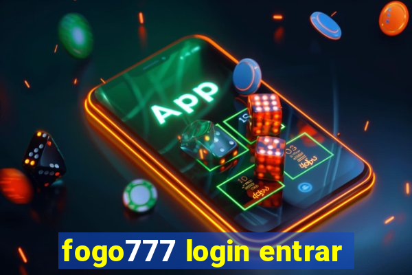 fogo777 login entrar