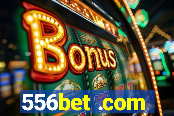 556bet .com