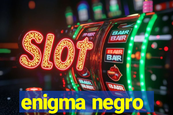 enigma negro