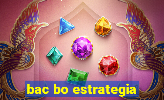 bac bo estrategia