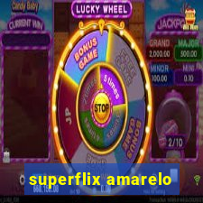 superflix amarelo