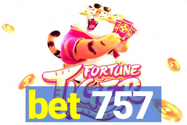 bet 757