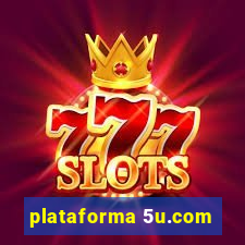 plataforma 5u.com