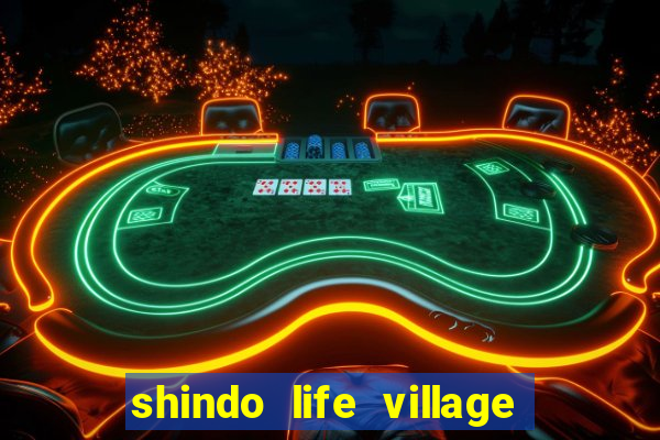 shindo life village blaze private server codes