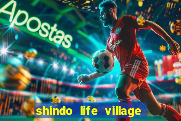 shindo life village blaze private server codes