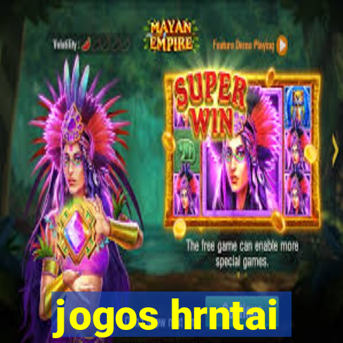 jogos hrntai