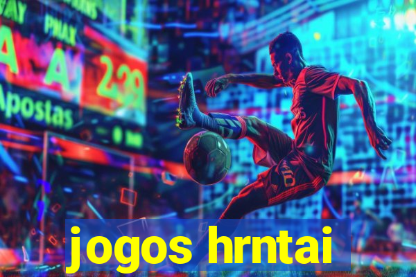 jogos hrntai