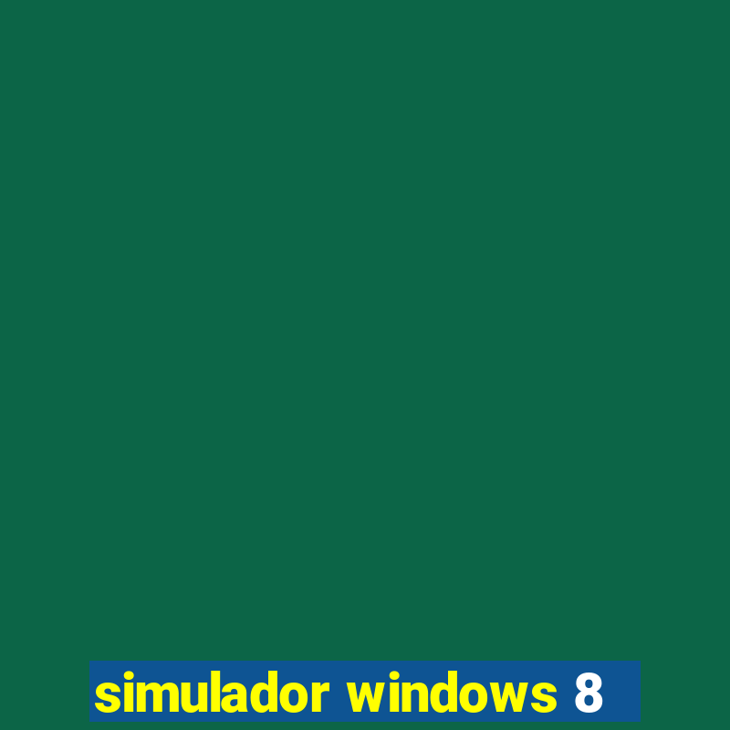 simulador windows 8