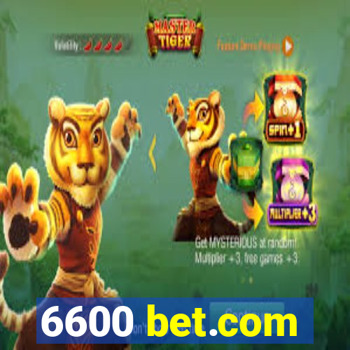 6600 bet.com