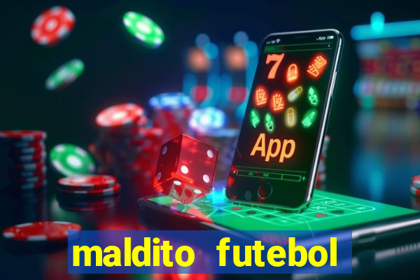 maldito futebol clube dublado download