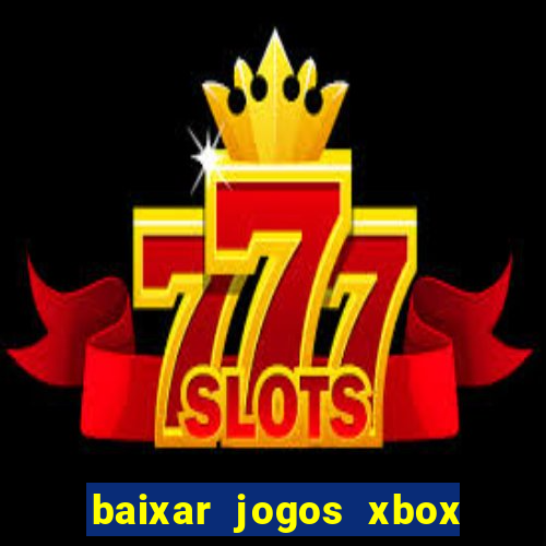 baixar jogos xbox 360 rgh torrent