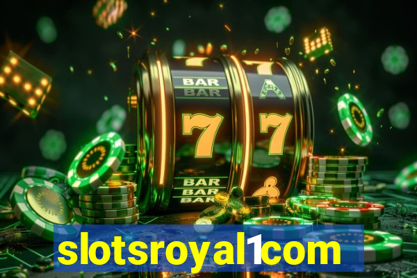 slotsroyal1com