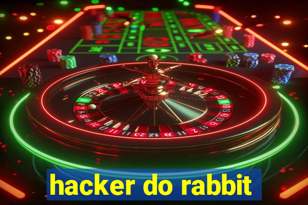 hacker do rabbit