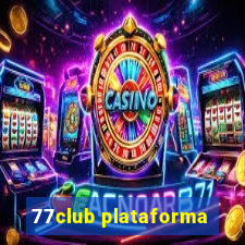 77club plataforma