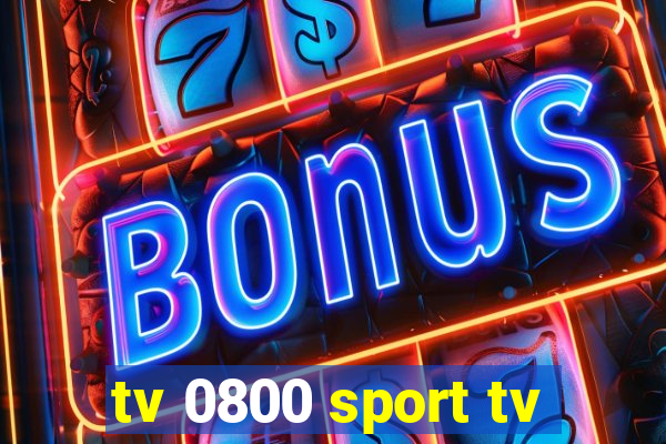 tv 0800 sport tv