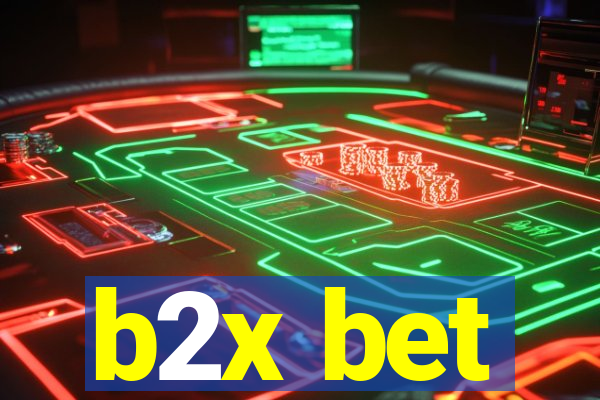 b2x bet