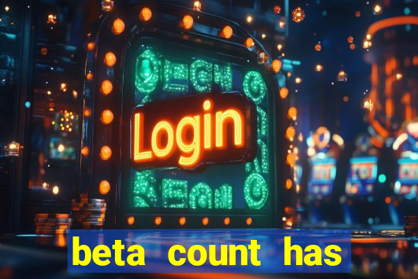 beta count has changed pt br