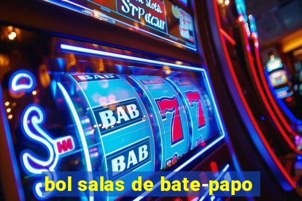 bol salas de bate-papo