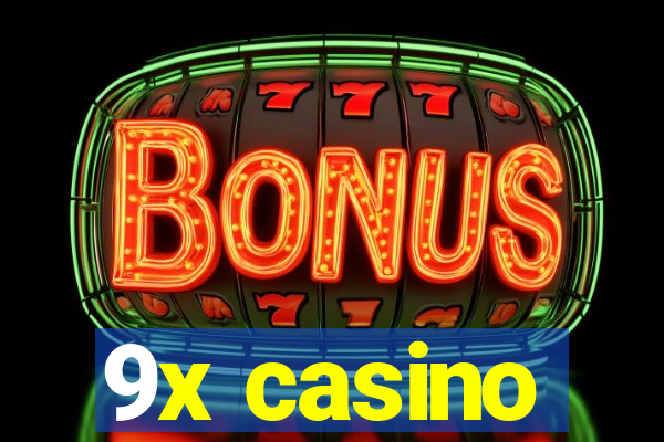 9x casino