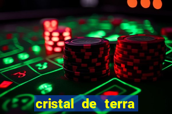 cristal de terra stardew valley