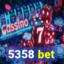 5358 bet