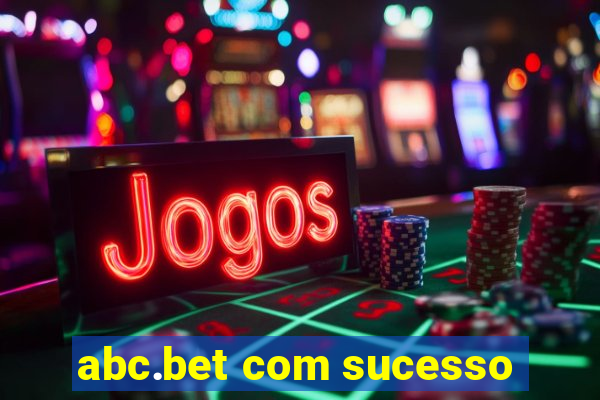 abc.bet com sucesso