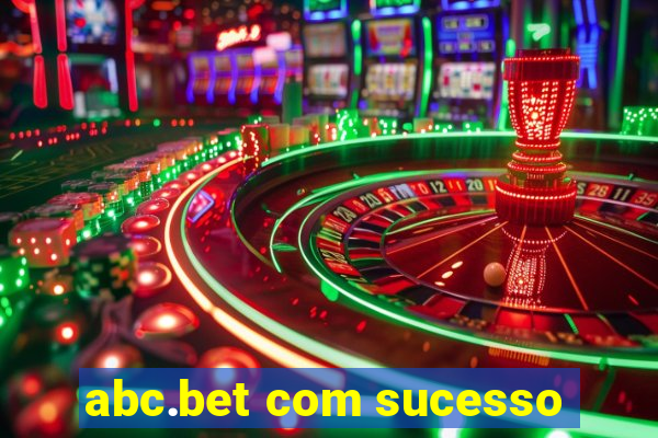 abc.bet com sucesso