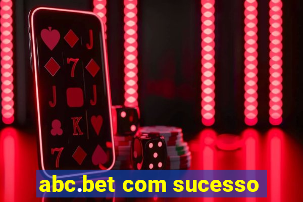 abc.bet com sucesso