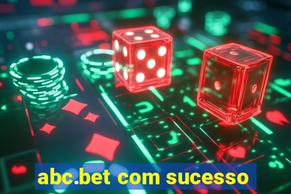 abc.bet com sucesso