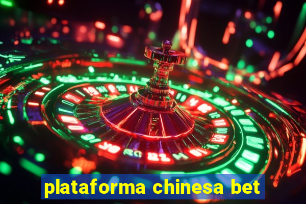 plataforma chinesa bet