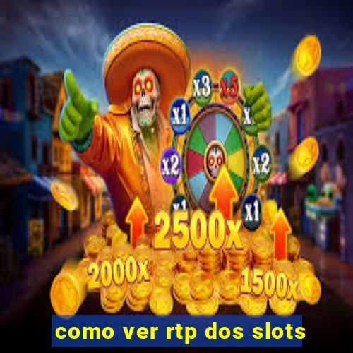 como ver rtp dos slots