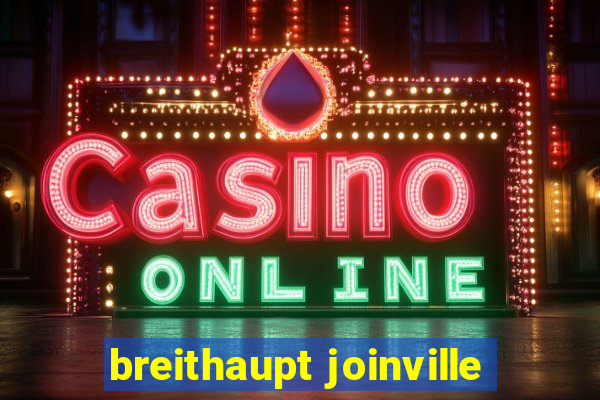 breithaupt joinville