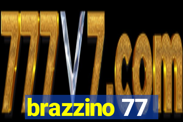 brazzino 77