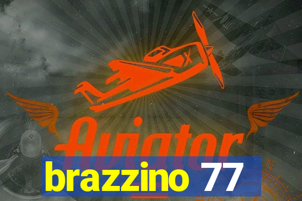 brazzino 77