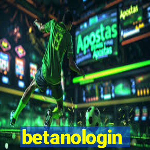 betanologin