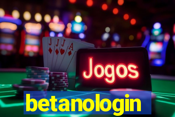 betanologin