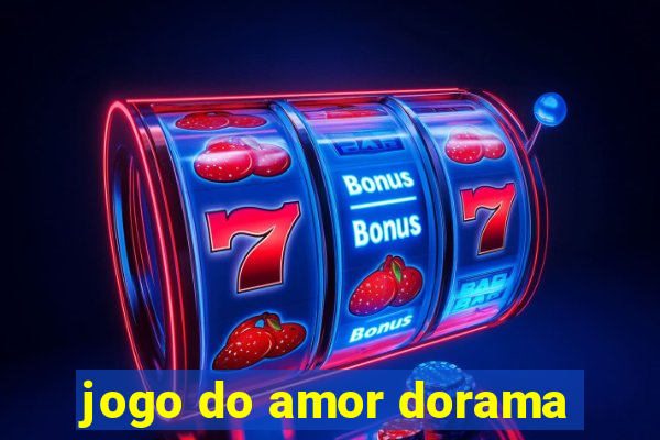 jogo do amor dorama