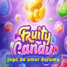 jogo do amor dorama