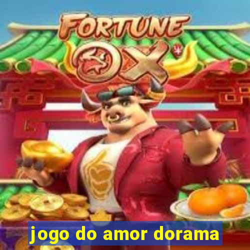 jogo do amor dorama