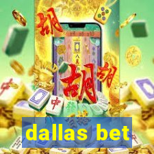 dallas bet