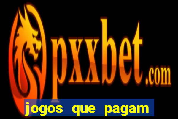 jogos que pagam dinheiro de verdade no pix