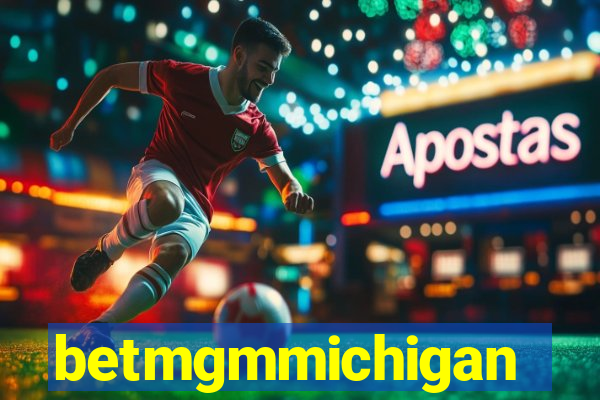 betmgmmichigan