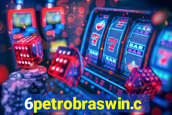 6petrobraswin.com