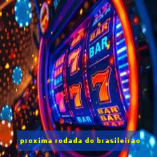 proxima rodada do brasileirao