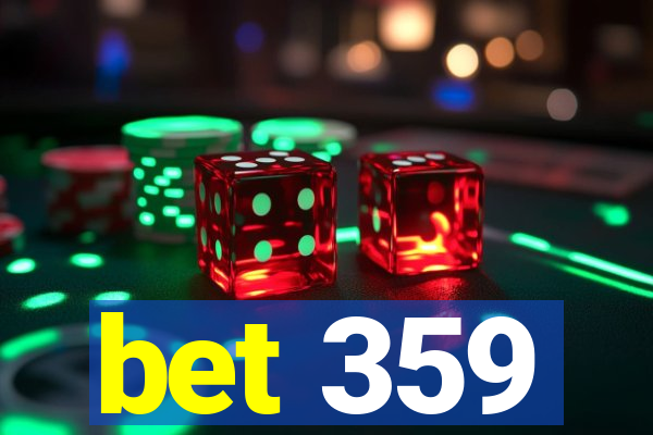 bet 359