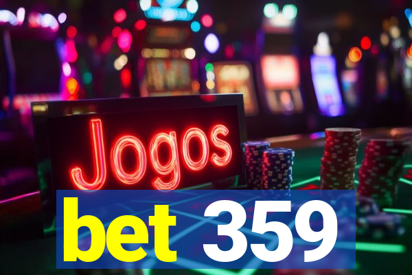 bet 359