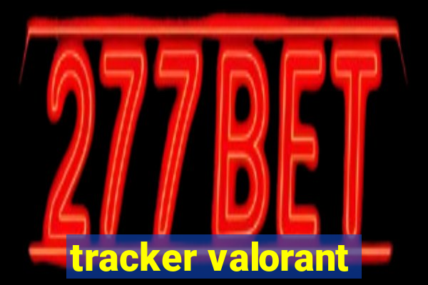 tracker valorant