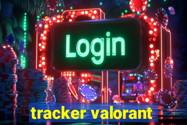 tracker valorant