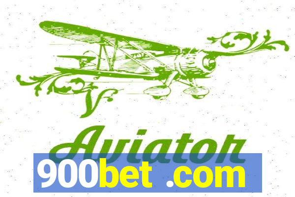 900bet .com