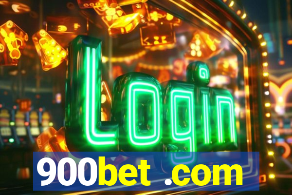 900bet .com